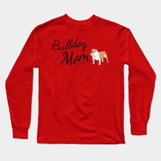 Bulldog Mom Long Sleeve T-Shirt